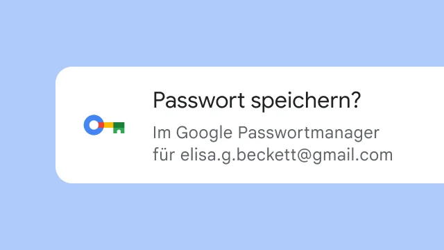 Eine Aufforderung, in der gefragt wird, ob das Passwort im Google Passwortmanager gespeichert werden soll.