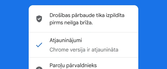 Brīdinājums informē, ka Chrome drošības pārbaude ir pabeigta un pārlūks ir atjaunināts.